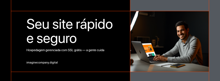 Seu site rápido e seguro no ar — hospedagem de sites gerenciada com SSL grátis da IMAGINE